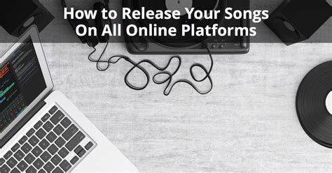 how to release music on all platforms and why it's important to consider the cultural context in which your music will be released