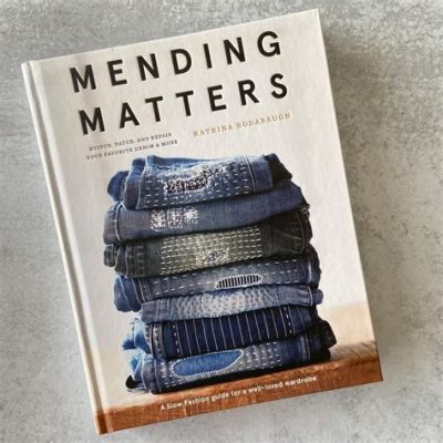 Where to Find Mending Books: A Journey into the World of Repair and DIY Literature